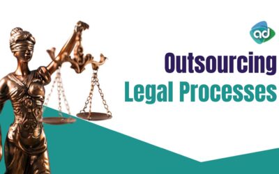 Outsourcing Legal Processes: A Smart Strategy for Modern Businesses