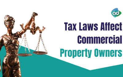 How Changes in Tax Laws Affect Commercial Property Owners